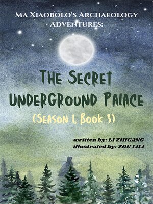 cover image of The Secret Underground Palace (Season 1, Book 3)